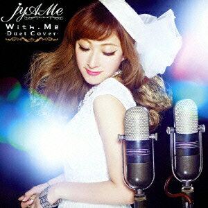 With.Me -Duet Cover-(CD+DVD) [ jyA-Me ]