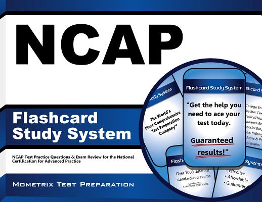 Ncap Flashcard Study System Study Guide: Ncap Test Practice Questions and Exam Review for the Nation NCAP FLASHCARD STUDY SYSTEM [ Ncap Exam Secrets Test Prep Team ]