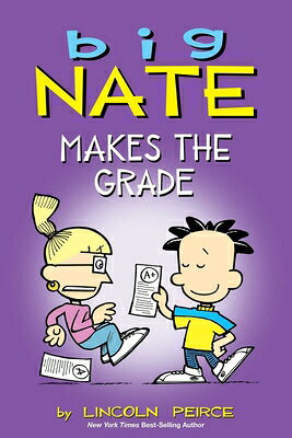 Big Nate Makes the Grade BIG NATE MAKES THE GRD （Big Nate: Comics） 