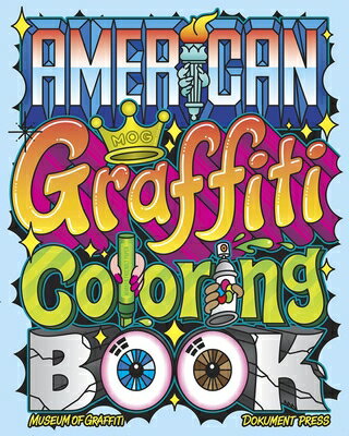 American Graffiti Coloring Book AMER GRAFFITI COLOR BK Museum Of Graffiti