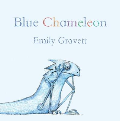 Blue Chameleon BLUE CHAMELEON [ Emily Gravett ]