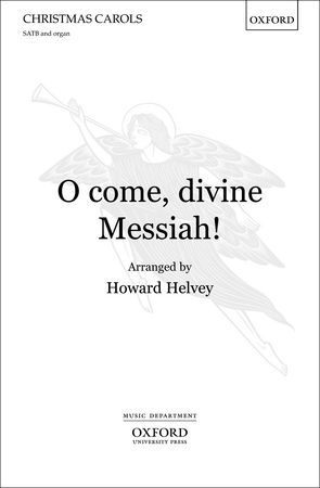 【輸入楽譜】O Come, Divine Messiah!/Helvey編曲(S,A,T,B)