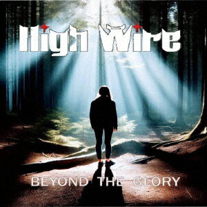 BEYOND THE GLORY [ HIGH WIRE ]