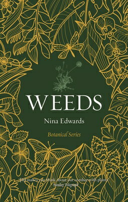 Weeds WEEDS （Botanical） [ Nina Edwards ]