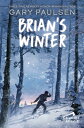 Brian 039 s Winter BRIANS WINTER （Hatchet Adventure） Gary Paulsen