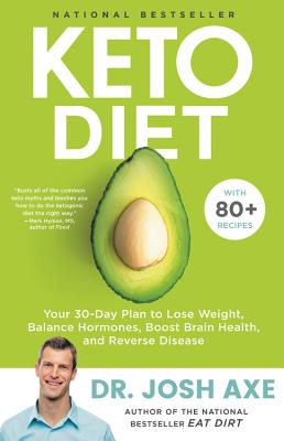 Keto Diet: Your 30-Day Plan to Lose Weight, Balance Hormones, Boost Brain Health, and Reverse Diseas KETO DIET 