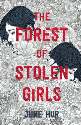 The Forest of Stolen Girls FOREST OF STOLEN GIRLS [ June Hur ]