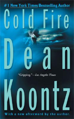 Cold Fire COLD FIRE [ Dean Koontz ]