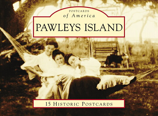 Pawleys Island PAWLEYS ISLAND （Postcards of America） 