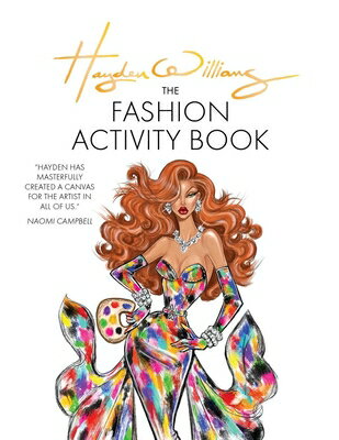 Hayden Williams: The Fashion Activity Book HAYDEN WILLIAMS THE FASHION AC [ Hayden Williams ]
