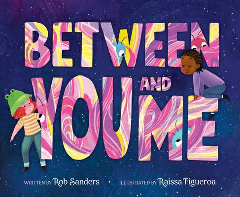 Between You and Me BETWEEN YOU & ME [ Rob Sanders ]