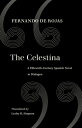 The Celestina: A Fifteenth-Century Spanish Novel in Dialogue CELESTINA (World Li...
