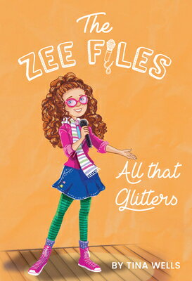 All That Glitters ALL THAT GLITTERS （The Zee Files） [ Tina Wells ]