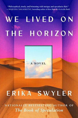 We Lived on the Horizon WE LIVED ON THE HORIZON 