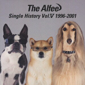 SINGLE HISTORY VOL.5 1996-2001（初回生産限定） [ THE ALFEE ]