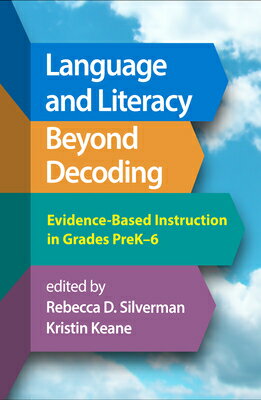 Language and Literacy Beyond Decoding: Evidence-Based Instruction in Grades Prek-6 LANGUAGE & LITERACY BEYOND DEC 