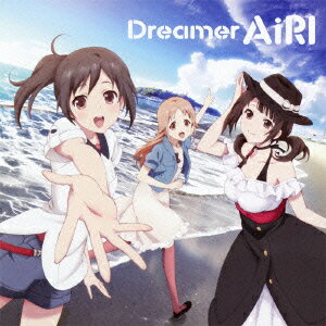 TVアニメ『TARI TARI』OP主題歌::Dreamer [ AiRI ]