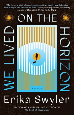 We Lived on the Horizon