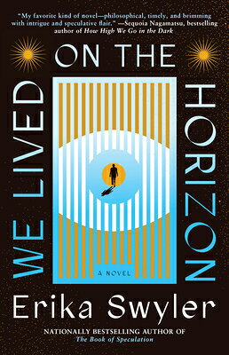 We Lived on the Horizon WE LIVED ON THE HORIZON 