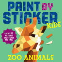 PAINT BY STICKER KIDS:ZOO ANIMALS(P) WORKMAN PUBLISHING