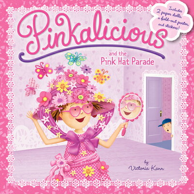 ŷ֥å㤨Pinkalicious and the Pink Hat Parade: An Easter and Springtime Book for Kids [With Poster and 2 Pape STICKERS-PINKALICIOUS PINKALIC Pinkalicious [ Victoria Kann ]פβǤʤ1,267ߤˤʤޤ