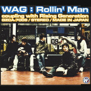 Rollin' Man [ WAG ]