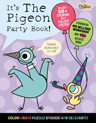It's the Pigeon Party Book! ITS THE PIGEON PARTY BK [ Mo Willems Workshop ]