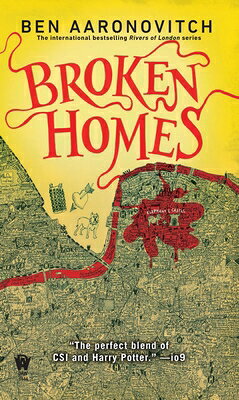 Broken Homes BROKEN HOMES （Rivers of London） [ Ben Aaronovitch ]