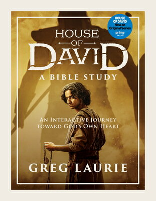 House of David (a Bible Study): An Interactive Journey Toward God's Own Heart HOUSE OF DAVID (A BIBLE STUDY) [ Greg Laurie ]