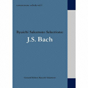 commmons: schola vol.1 Ryuichi Sakamoto Selections:J.S.Bach [ (NVbN) ]