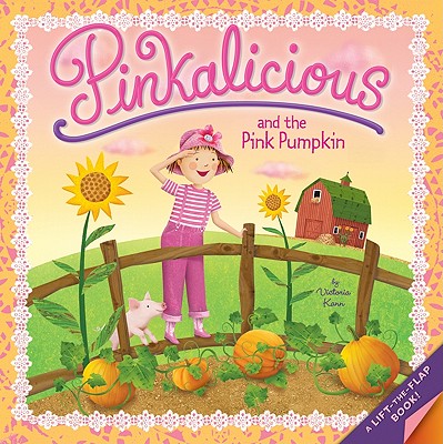 Pinkalicious and the Pink Pumpkin PINKALICIOUS PINKALICIOUS & TH （Pinkalicious） [ Victoria Kann ]