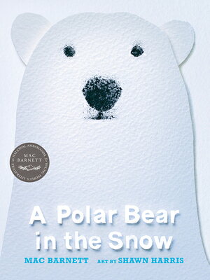 A Polar Bear in the Snow POLAR BEAR IN THE SNOW 