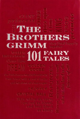Brothers Grimm: 101 Fairy Tales BROTHERS GRIMM 101 FAIRY TALES （Word Cloud Classics） 
