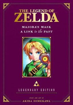 The Legend of Zelda: Majora's Mask / A Link to the Past -Legendary Edition- LEGEND OF ZELDA MAJORAS MASK / （Legend of Zelda: Legendary Edition） [ Akira Himekawa ]