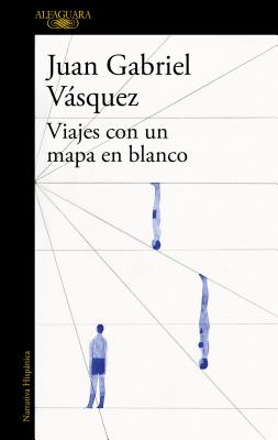 Viajes Con Un Mapa En Blanco / Traveling with a Blank Map SPA-VIAJES CON UN MAPA EN BLAN 