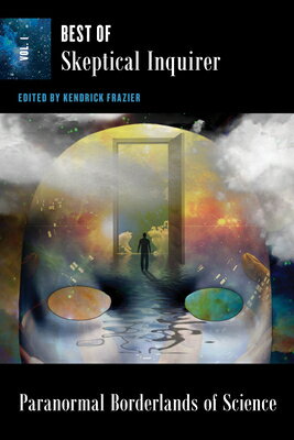 Paranormal Borderlands of Science: Best of Skeptical Inquirer PARANORMAL BORDERLANDS OF SCIE [ Kendrick Frazier ]