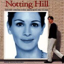 【輸入盤】Notting Hill [ ノッティングヒルの恋人 ]