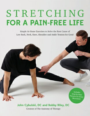 Stretching for a Pain-Free Life: Simple At-Home Exercises to Solve the Root Cause of Low Back, Neck, LIF [ Bobby Riley ]