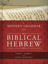 A Modern Grammar for Biblical Hebrew With CDROM MODERN GRAMMAR FOR BIBLICAL HE Duane A. Garrett