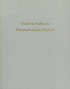 ニーチェ, Friedrich: フリードリヒ・ニーチェ音楽作品全集/原典版/Janz編(布装) 