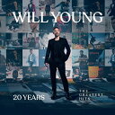 【輸入盤】20 イヤーズ：ザ グレイテスト ヒッツ WILL YOUNG