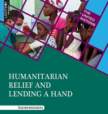 Humanitarian Relief and Lending a Hand HUMANITARIAN RELIEF & LENDING （United Nations） 