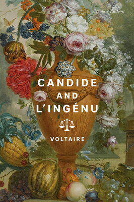 Candide and l'Ingnu CANDIDE & LINGENU （Signature Editions） [ Voltaire ]