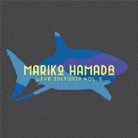 MARIKO HAMADA LIVE 2017・2019 VOL.2