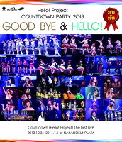 Hello!Project COUNTDOWN PARTY 2013 〜GOOD BYE & HELLO!〜【Blu-ray】