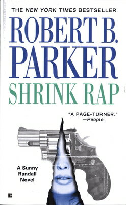 Shrink Rap SHRINK RAP （Sunny Randall） [ Robert B. Parker ]