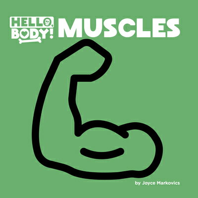 Muscles MUSCLES （Hello, Body!） 