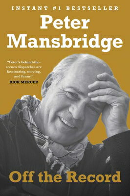 Off the Record OFF THE RECORD [ Peter Mansbridge ]