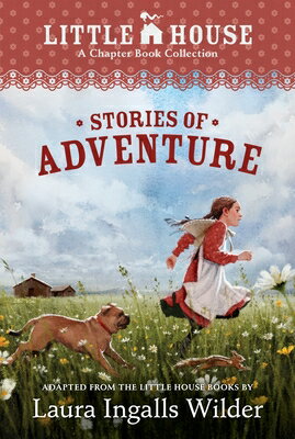 A Little House Chapter Book Collection: Stories of Adventure: Adventures of Laura & Jack, Animal Adv
