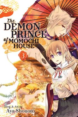 Demon Prince of Momochi House, Vol. 3 DEMON PRINCE OF MOMOCHI HOUSE （Demon Prince of Momochi House） [ Aya Shouoto ]